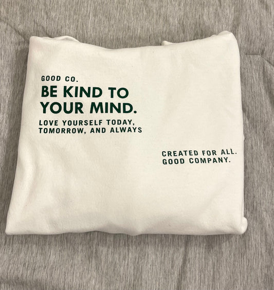 be kind to your mind hoodie - white & green